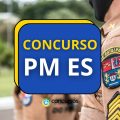 Concurso PM ES Oficiais é retificado; ganhos até R$ 10 mil