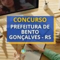 Concurso Prefeitura de Bento Gonçalves – RS abre 34 vagas