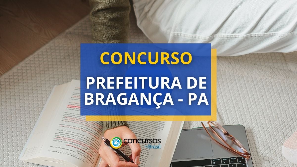 Concurso Prefeitura de Bragança – PA: cronograma retificado