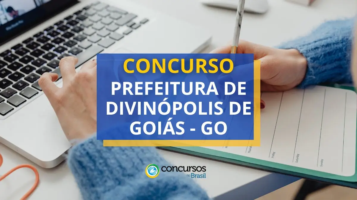 Concurso Prefeitura de Divinópolis de Goiás – GO abre 473 vagas