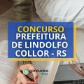 Concurso Prefeitura de Lindolfo Collor – RS: até R$ 8,7 mil