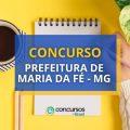 Concurso Prefeitura de Maria da Fé – MG oferece 102 vagas