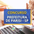 Concurso Prefeitura de Parisi – SP abre edital de até R$ 11,5 mil