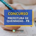 Concurso Prefeitura de Queimadas – PB oferta 121 vagas