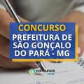 Concurso Prefeitura de São Gonçalo do Pará – MG paga até R$ 6 mil