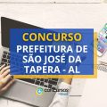 Concurso Prefeitura de São José da Tapera – AL: até R$ 8 mil