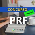 Concurso PRF: 5.137 vagas; editais podem sair em 2025