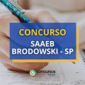 Concurso SAAEB Brodowski – SP: edital até R$ 4,1 mil