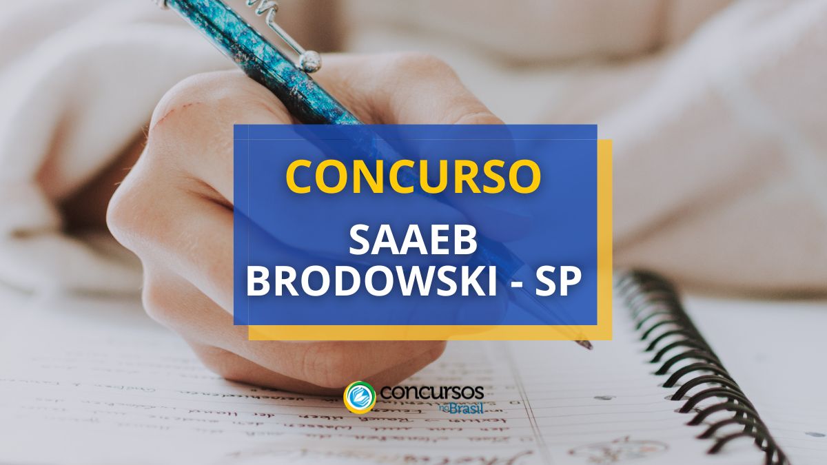 Certame SAAEB Brodowski – SP: papeleta até R$ 4,1 milénio