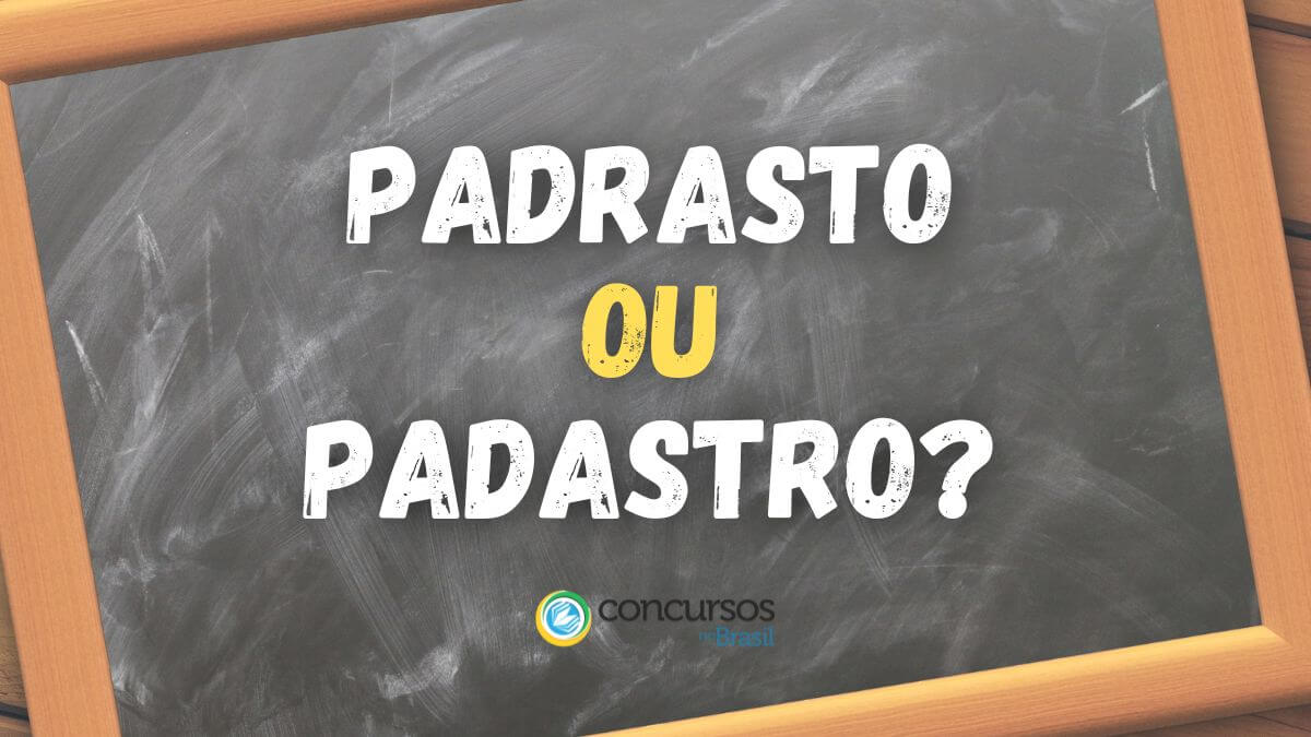 padrasto ou padastro, se escreve padrasto ou padastro, a grafia certa é padrasto ou padastro, padrasto ou padastro qual é a forma correta