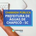 Prefeitura de Águas de Chapecó – SC anuncia chamada pública