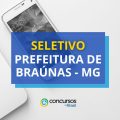 Prefeitura de Braúnas – MG: até R$ 4,9 mil em seletivo