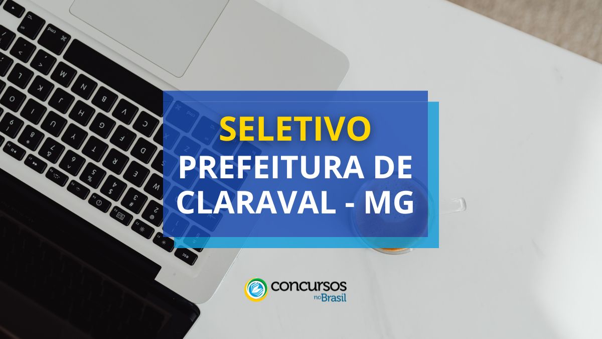 Processo seletivo Prefeitura de Claraval, edital Prefeitura de Claraval, vaga Prefeitura de Claraval, seleção Claraval.