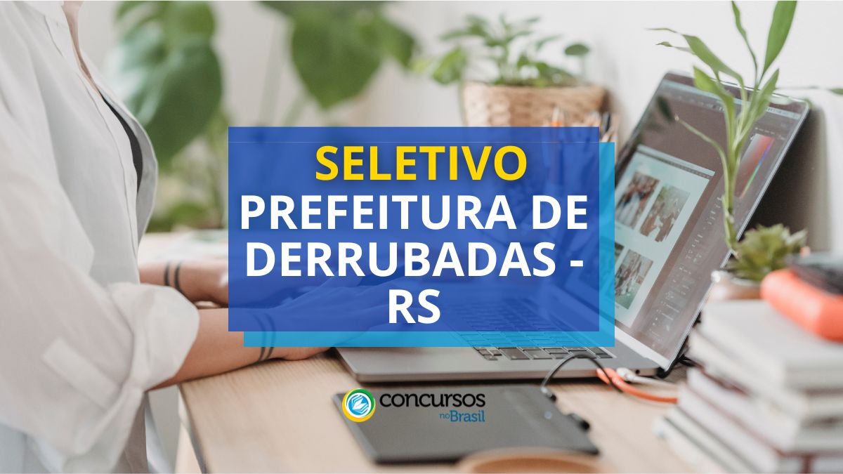 Prefeitura de Derrubadas – RS abre vagas em moderno seletivo