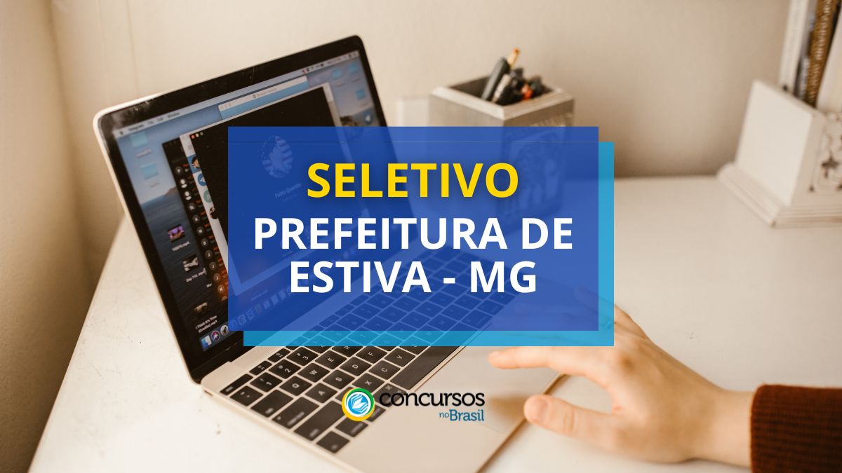 Processo seletivo Prefeitura de Estiva, Prefeitura de Estiva, vaga Prefeitura de Estiva, edital Prefeitura de Estiva.