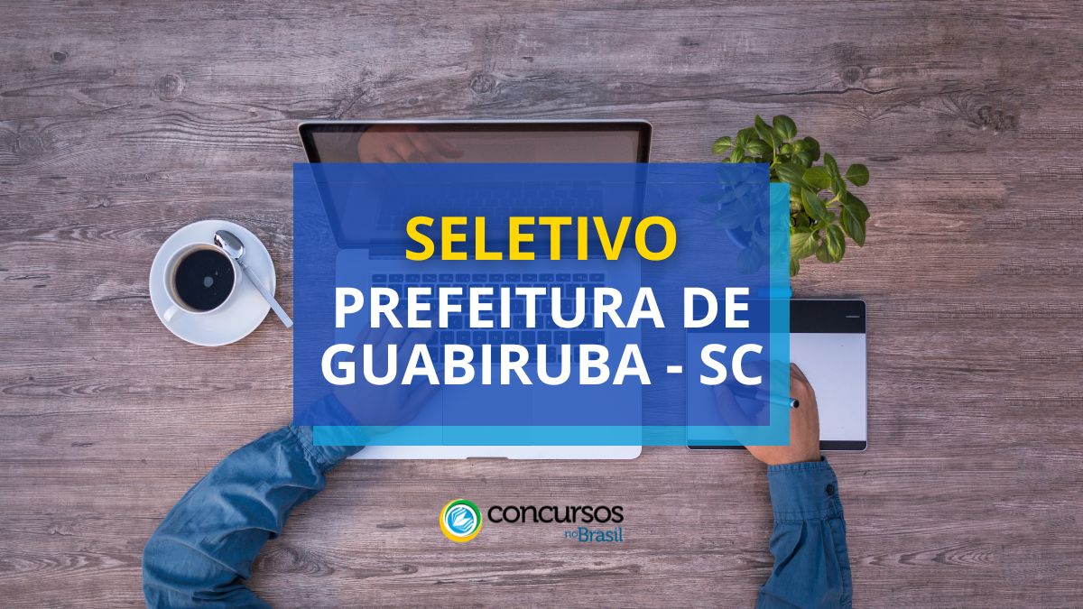 Prefeitura de Guabiruba – SC oferece até R$ 4,6 milénio em seletivo