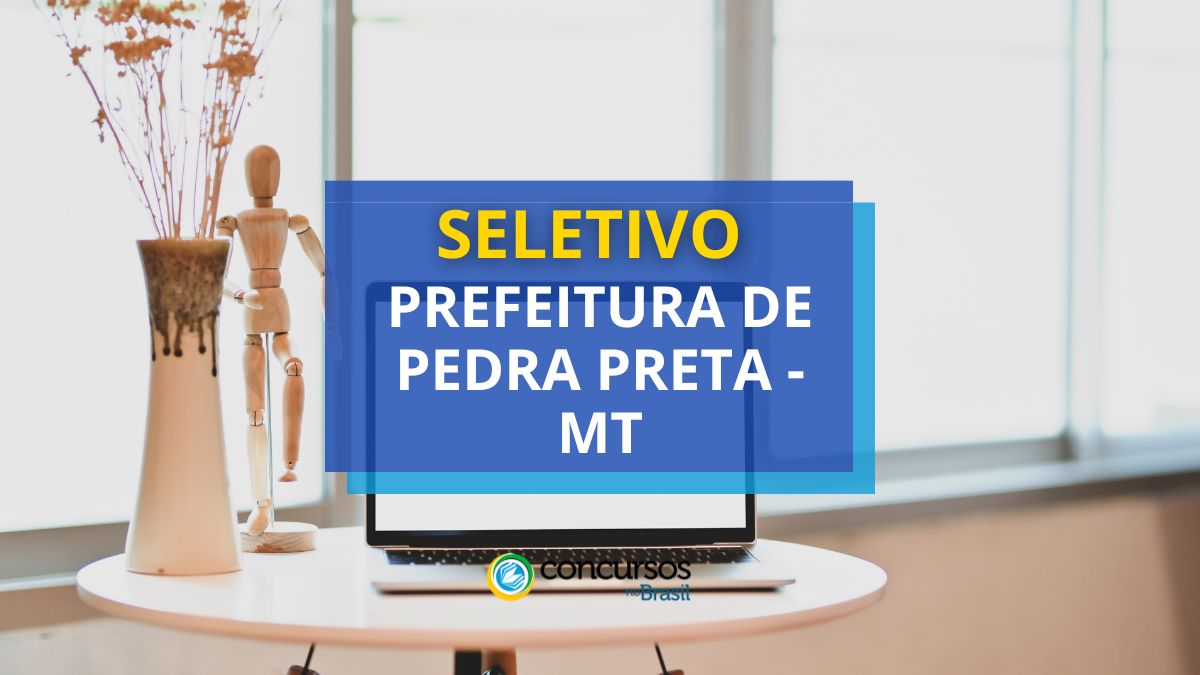 Processo seletivo Prefeitura de Pedra Preta, Prefeitura de Pedra Preta, edital Prefeitura de Pedra Preta, vagas Prefeitura de Pedra Preta.