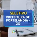 Prefeitura de Portelândia – GO abre 59 vagas em seletivo