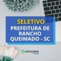 Prefeitura de Rancho Queimado – SC: até R$ 6,3 mil