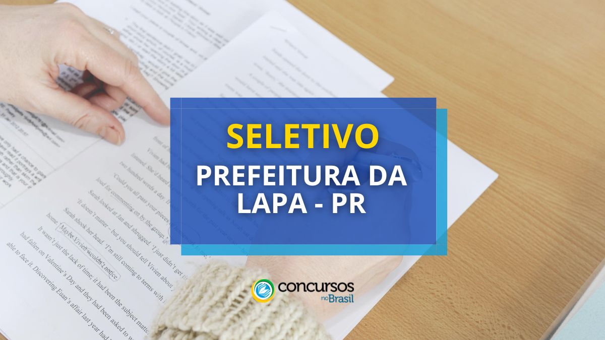 Prefeitura da Lapa – PR: 2 editais de maneira seletivo