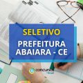 Prefeitura de Abaiara – CE publica seletivo; até R$ 4,5 mil