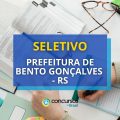 Bento Gonçalves – RS libera seletivo; mensais de R$ 7.272