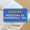 Prefeitura de Divinópolis – MG: até R$ 6,7 mil em seletivo