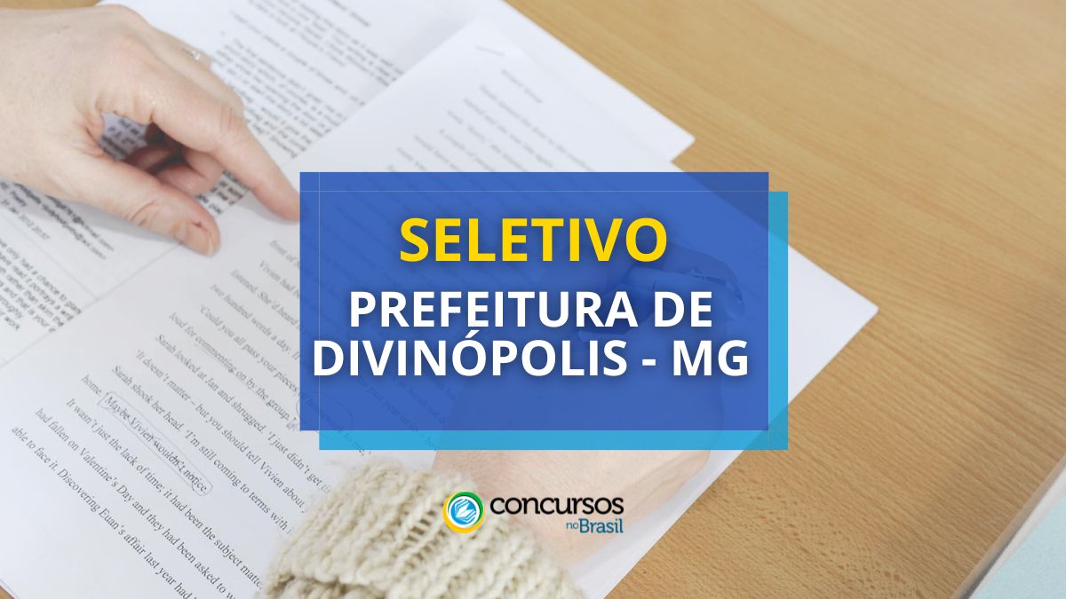 Prefeitura de Divinópolis – MG: três editais de ordem seletivo