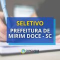 Prefeitura de Mirim Doce – SC lança 2 editais de seletivo