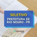 Prefeitura de Rio Negro – PR abre processo seletivo