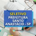 Prefeitura de Santo Anastácio – SP vai contratar Motoristas