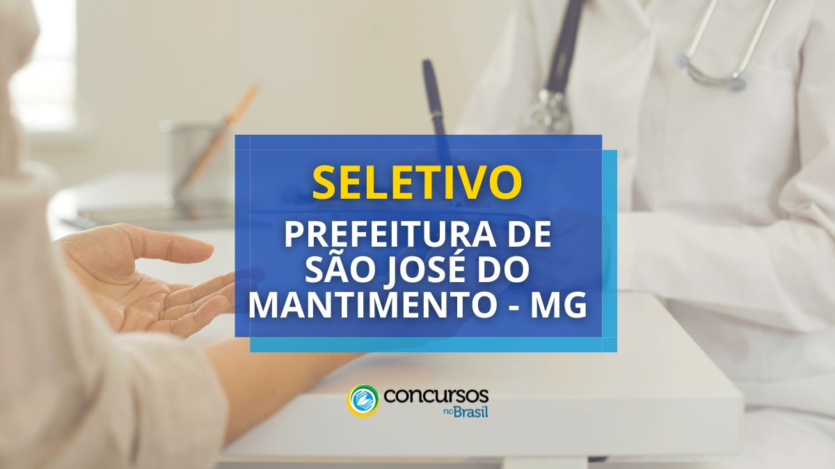 Prefeitura de São José do Mantimento – MG: seletivo na saúde