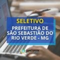 Prefeitura de São Sebastião do Rio Verde – MG abre seletivo