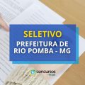 Prefeitura de Rio Pomba – MG divulga novo seletivo