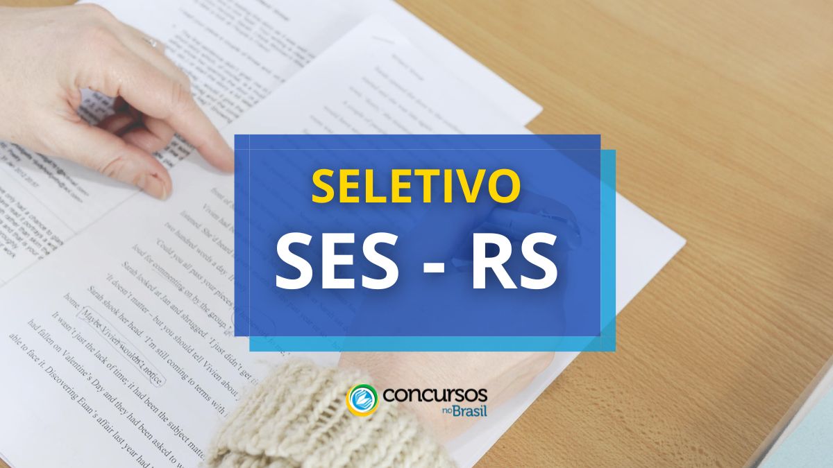 SES – RS: ordem seletivo na saúde com 174 vagas