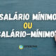 Salário mínimo ou salário-mínimo: vai hífen ou não?