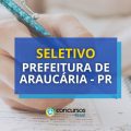 Seletivo Prefeitura de Araucária – PR abre vagas de nível médio