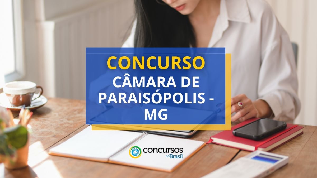 Concurso Câmara de Paraisópolis – MG: edital e inscrições
