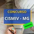 Concurso CISMIV – MG: banca organizadora anunciada em breve