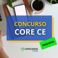 Concurso CORE CE: banca definida; ganhos até R$ 5,5 mil