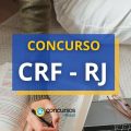 Concurso CRF RJ: edital e inscrição; mensais até R$ 5.595