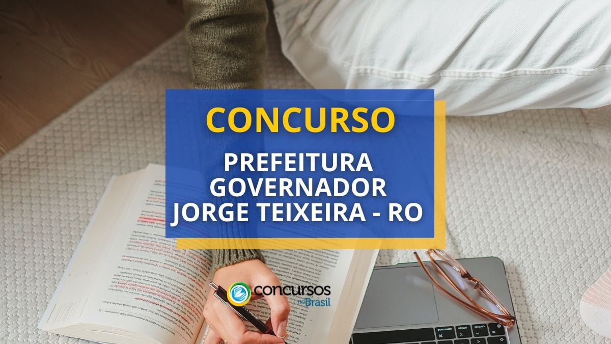 Concurso Governador Jorge Teixeira – RO: até R$ 8,8 mil