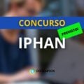Concurso Iphan: órgão solicitou abertura de vagas para novo edital