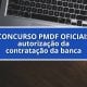 Concurso PMDF Oficiais: autorizada a contratação da banca