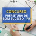 Concurso Prefeitura de Bom Sucesso – PR: até R$ 10 mil