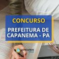 Concurso Prefeitura Capanema – PA: retificado; até R$ 6,1 mil