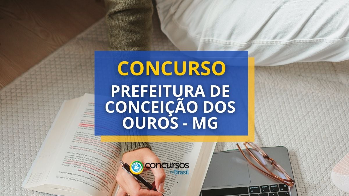 Concurso Prefeitura de Conceição dos Ouros – MG: novo edital