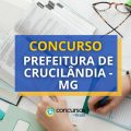 Concurso Prefeitura de Crucilândia – MG: edital com 71 vagas