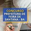 Concurso Prefeitura Feira de Santana – BA retificado; 567 vagas