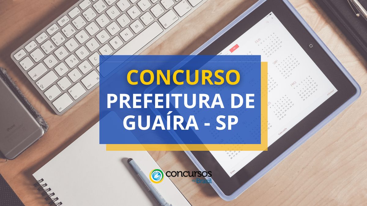 Certame Prefeitura de Guaíra – SP jorna até R$ 15,9 milénio